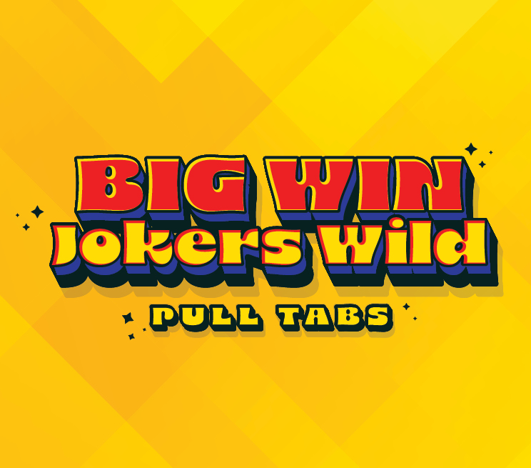 Big Win Jokers Wild Pull Tabs Promotion Image