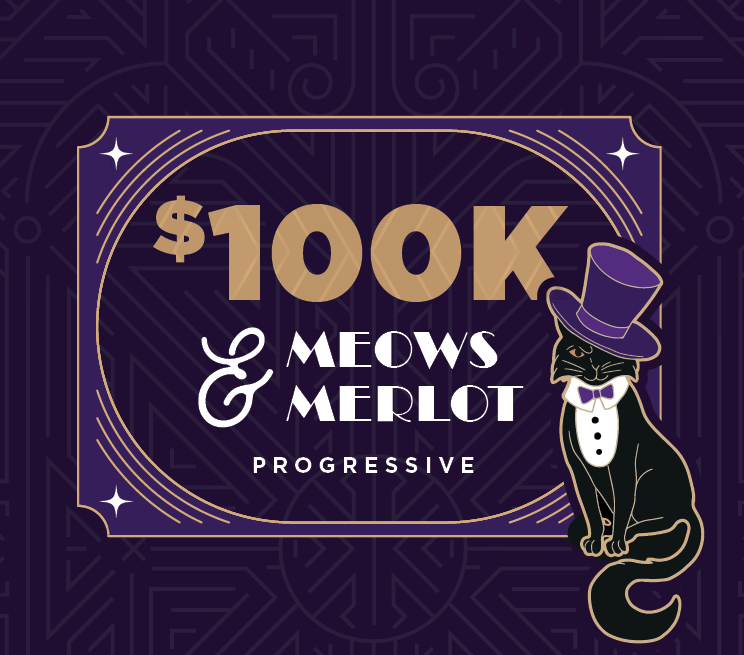 $100K Meows & Merlot Progressive Promotion Image